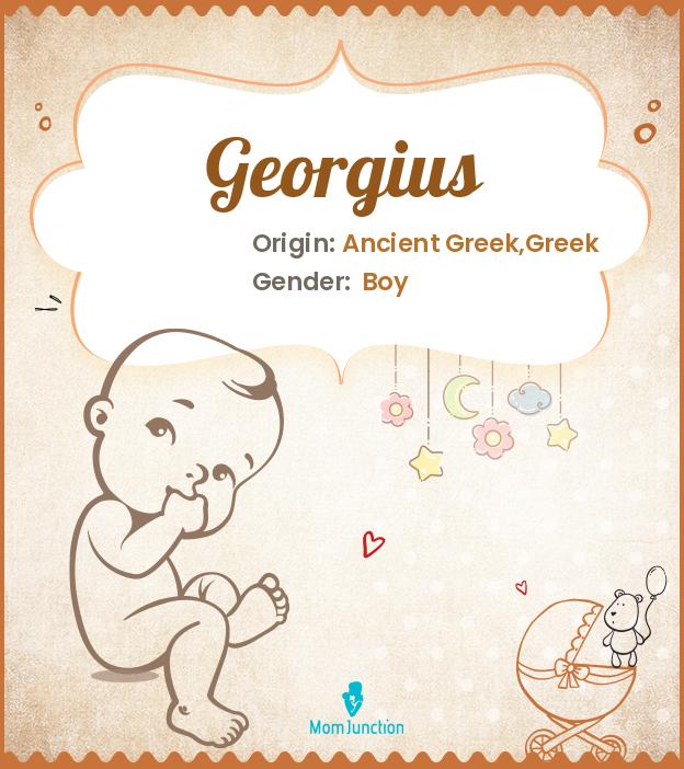 Explore Georgius: Meaning, Origin & Popularity_image
