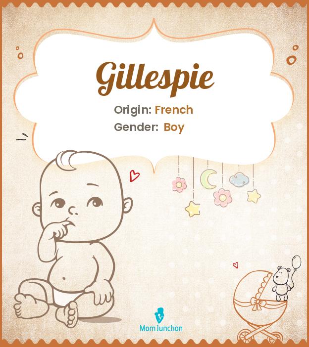 Explore Gillespie: Meaning, Origin & Popularity_image