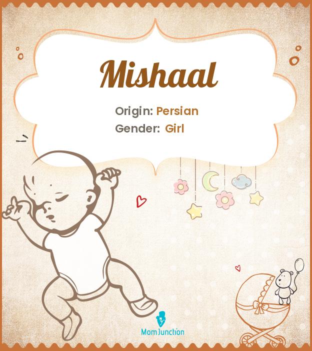 Explore Mishaal: Meaning, Origin & Popularity_image