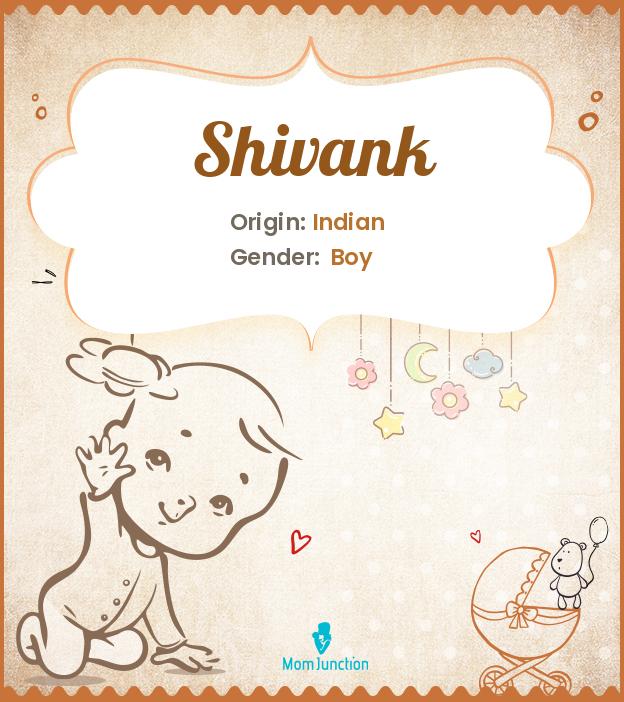 Explore Shivank: Meaning, Origin & Popularity_image